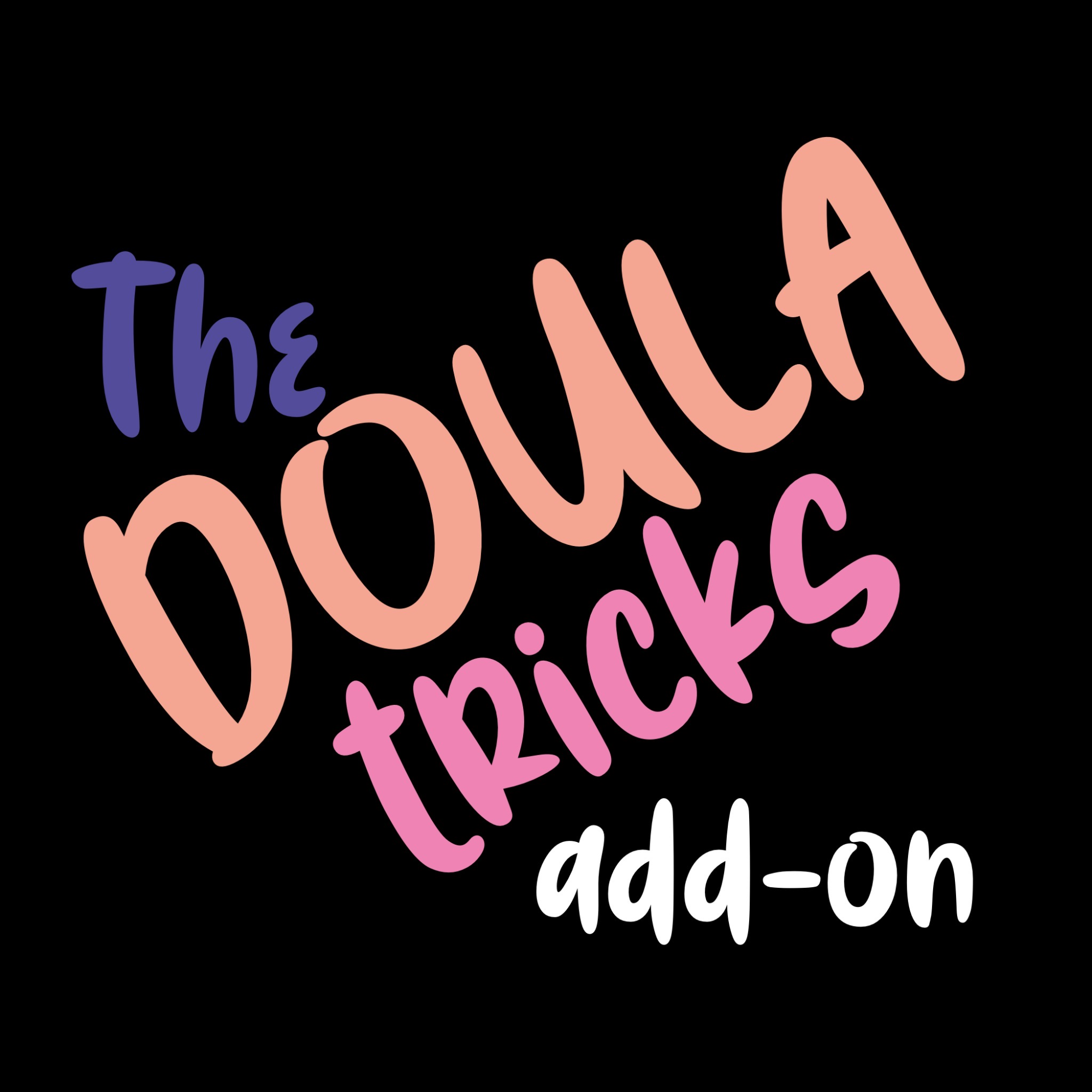 the doula tricks