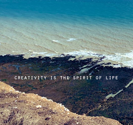 Creativity is the spirit of life