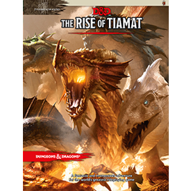 Dungeons & Dragons - Tyranny of Dragons: The Rise of Tiamat