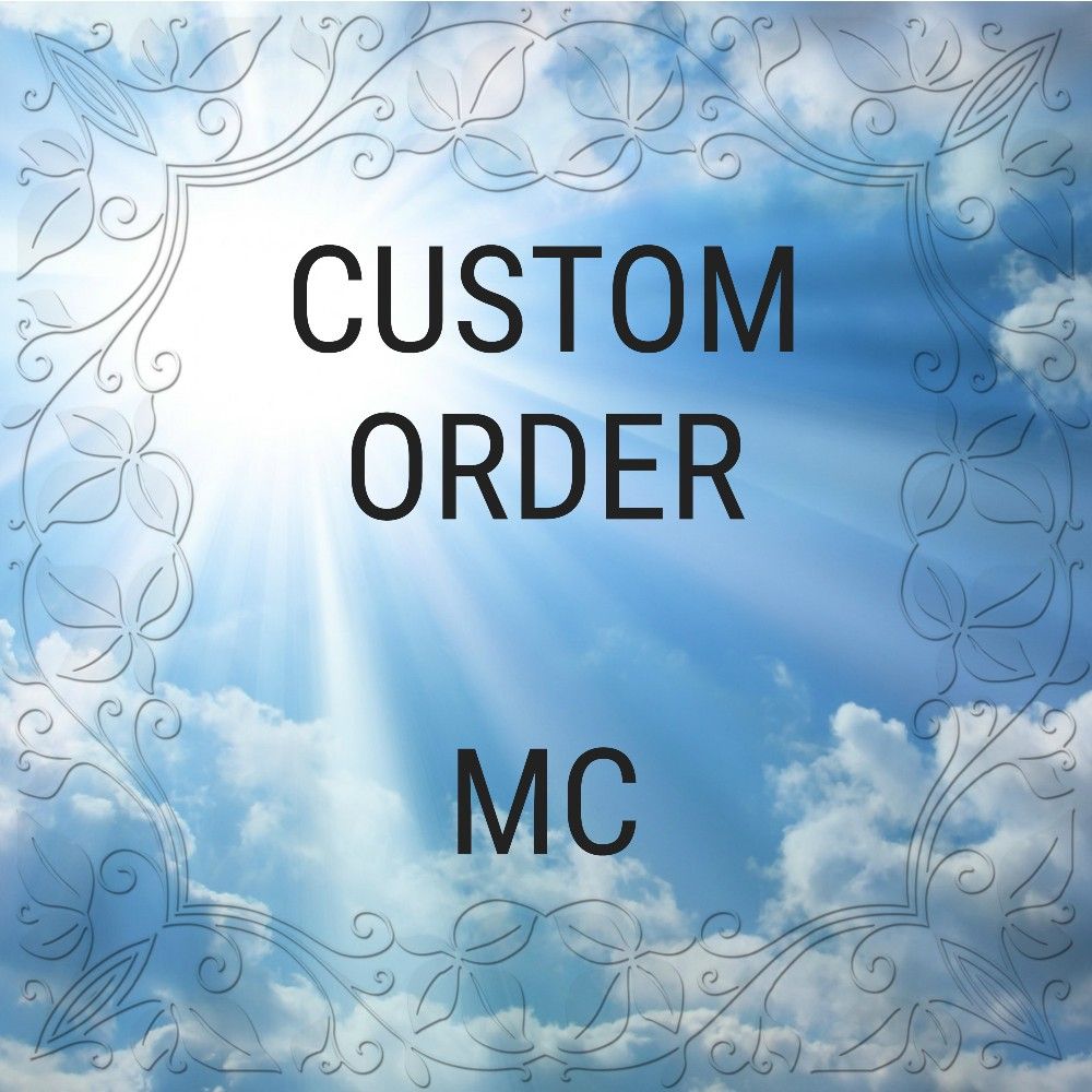 CUSTOM ORDER for MC