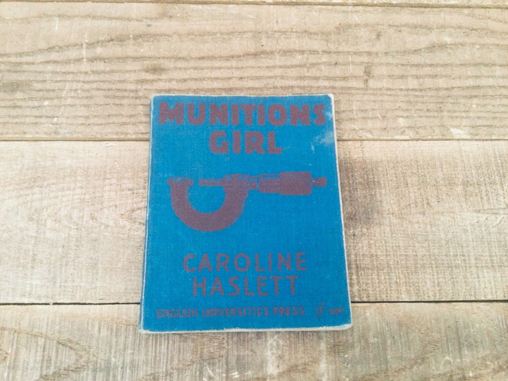 Munitions Girl by Caroline Haslett 1942 - Pub English Universities - Paperback
