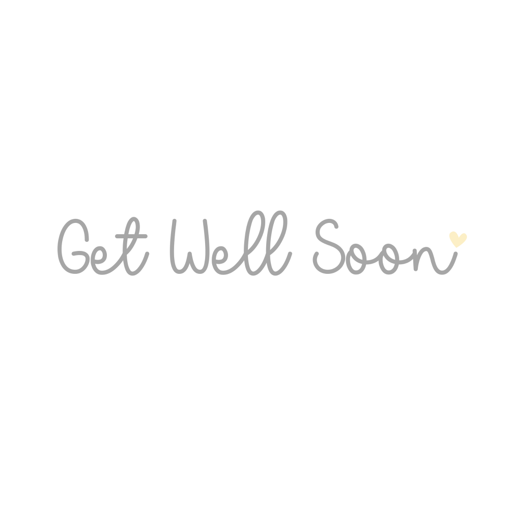 GET WELL SOON