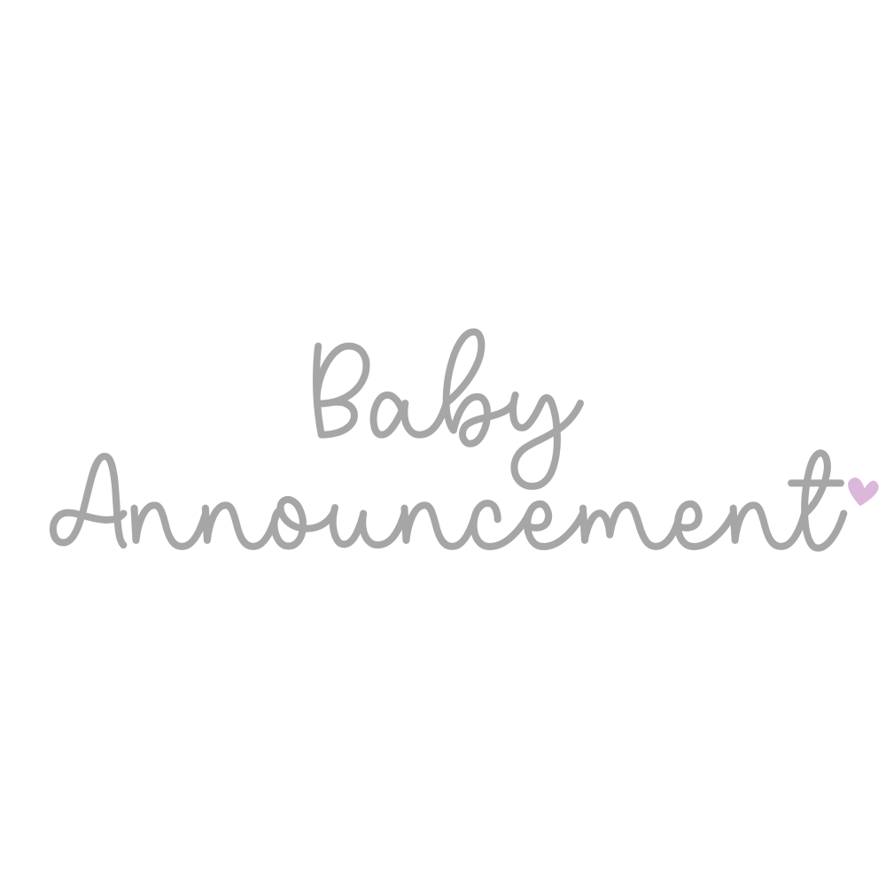 BABY ANNOUNCEMENT