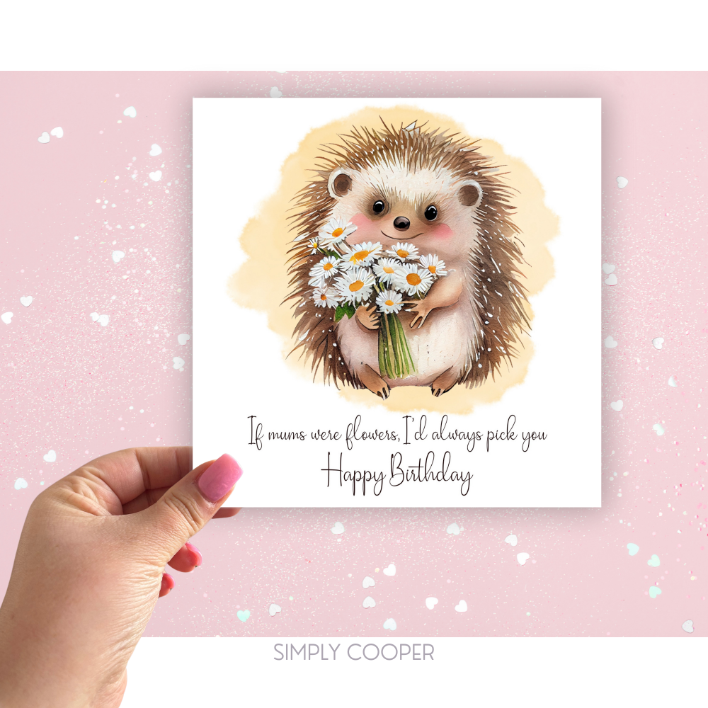 If Mums Were Flowers Birthday Card