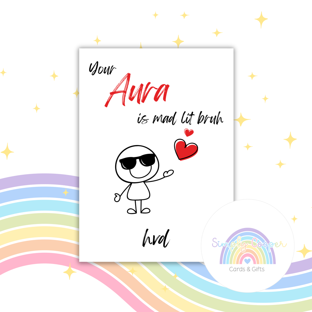 Your Aura Is Mad Lit Card | Funny Compliment Card | Modern Valentine Card | Cool Love Card