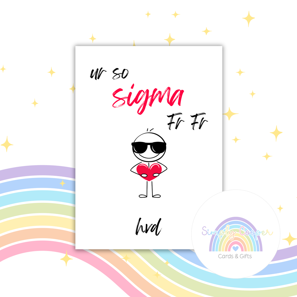 Ur So Sigma Card | Funny Modern Love Card | Cool Boyfriend Girlfriend Card | Meme Valentine Card