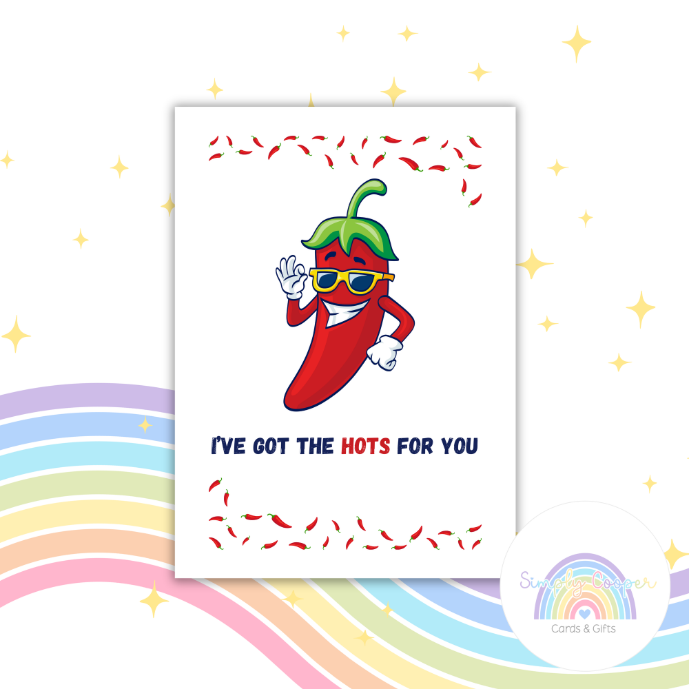 I&rsquo;ve Got The Hots for You Card | Cute Funny Valentine&rsquo;s Day Card | Chilli Spicy Love Card | Romantic Pun Card