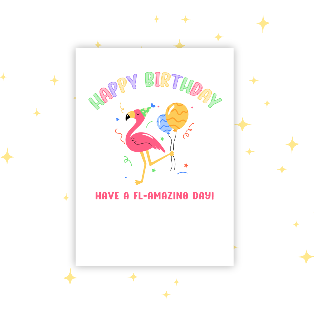 HAVE A FL-AMAZING BIRTHDAY | A6 GREETINGS CARD