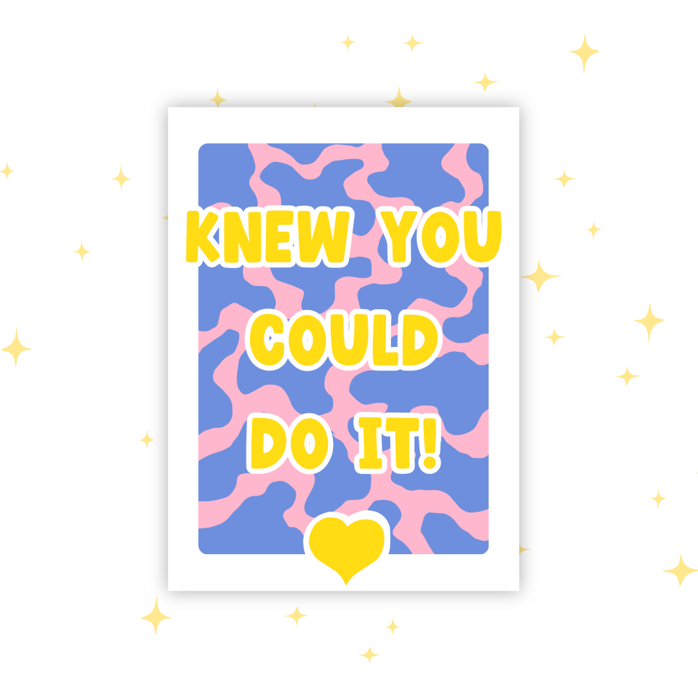 Knew You Could Do It A6 Greeting Card | Blank Inside | Cute Pastel Card | Any Occasion Note Card | Handmade Card