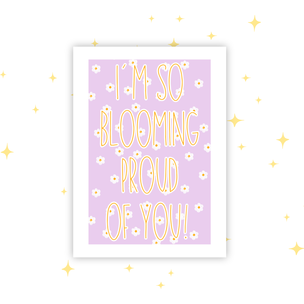 So Blooming Proud Of You A6 Greeting Card | Blank Inside | Cute Pastel Card | Any Occasion Note Card | Handmade Card