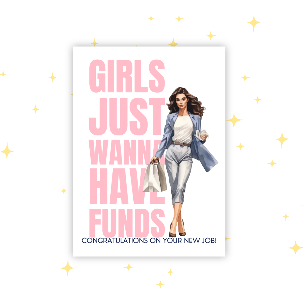 Girls Just Wanna Have Funds A6 Greeting Card | Blank Inside | Cute Pastel Card | Congratulations Card | New Job Card