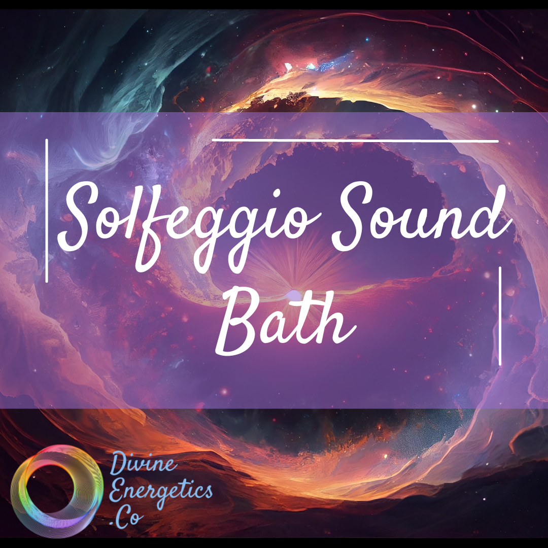 Solfeggio Frequency Sound Bath  for groups of up to 25 people, in person or online.