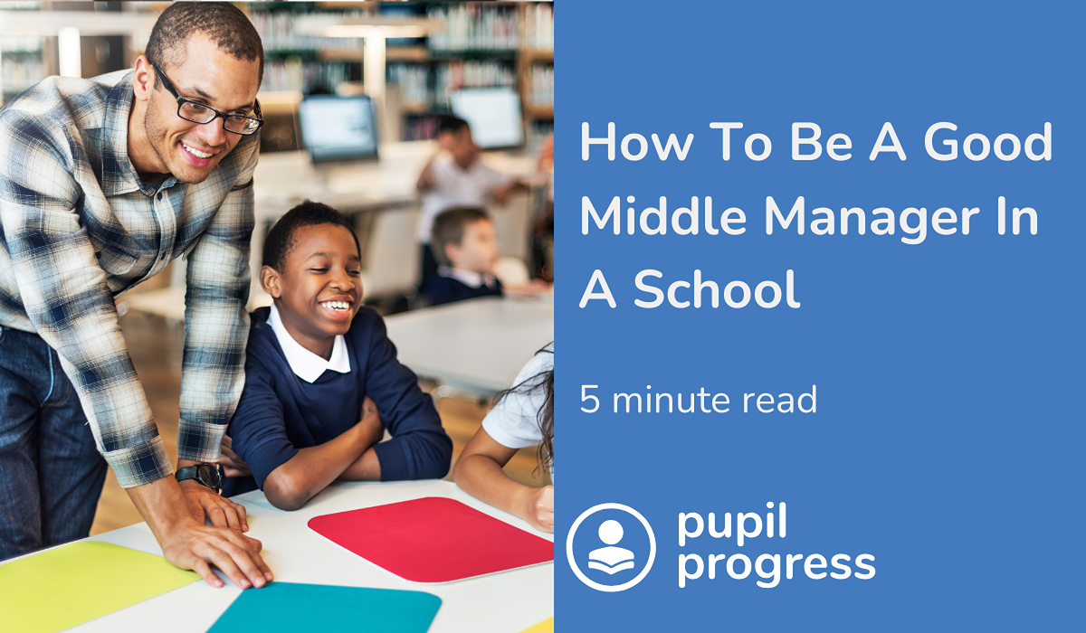 How To Be A Good Middle Manager In A School