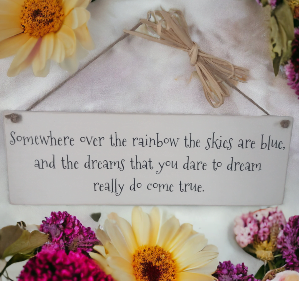 Handcrafted Wooden Chalk Painted Plaque - Somewhere Over The Rainbow