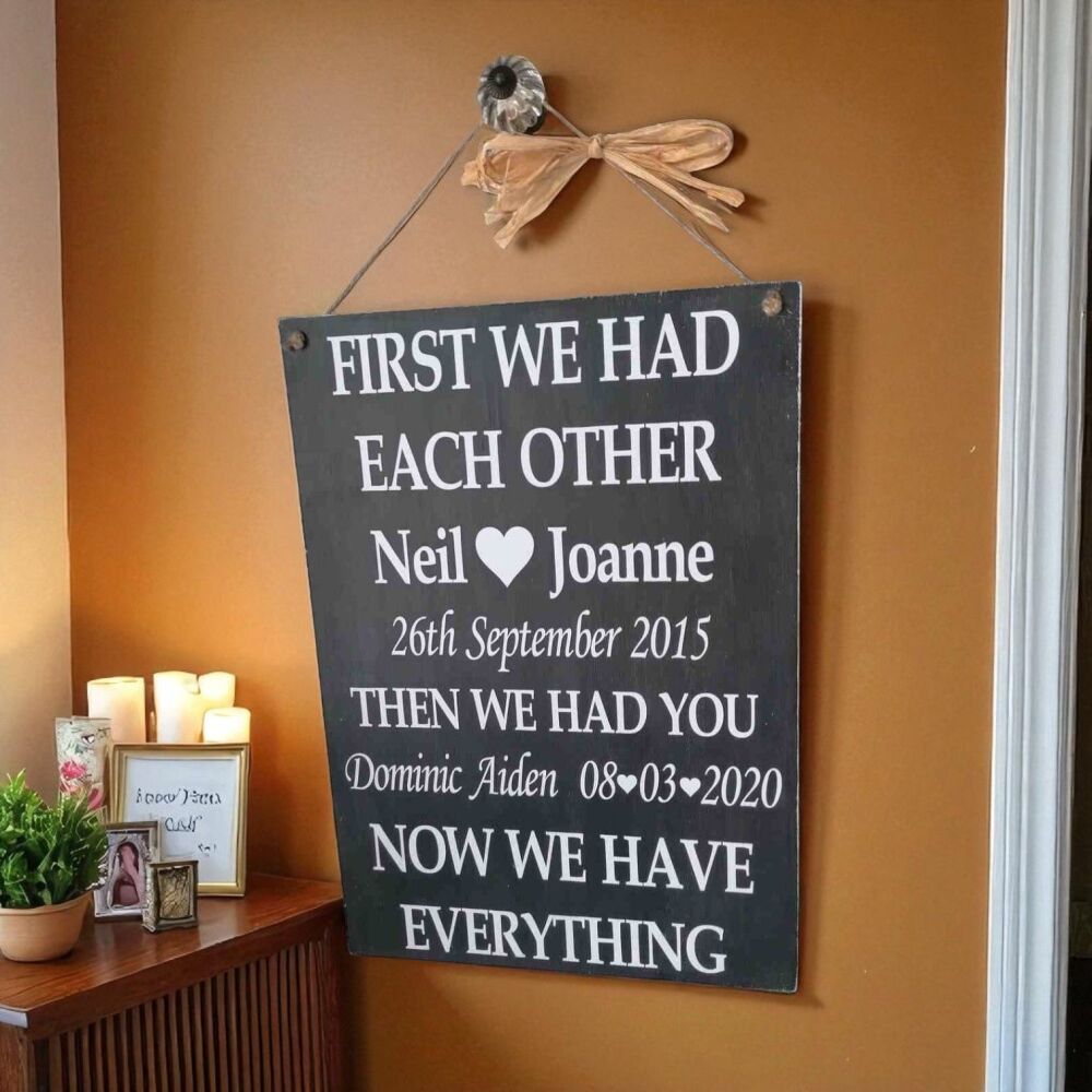 Wooden Family Board - First We Had Each Other