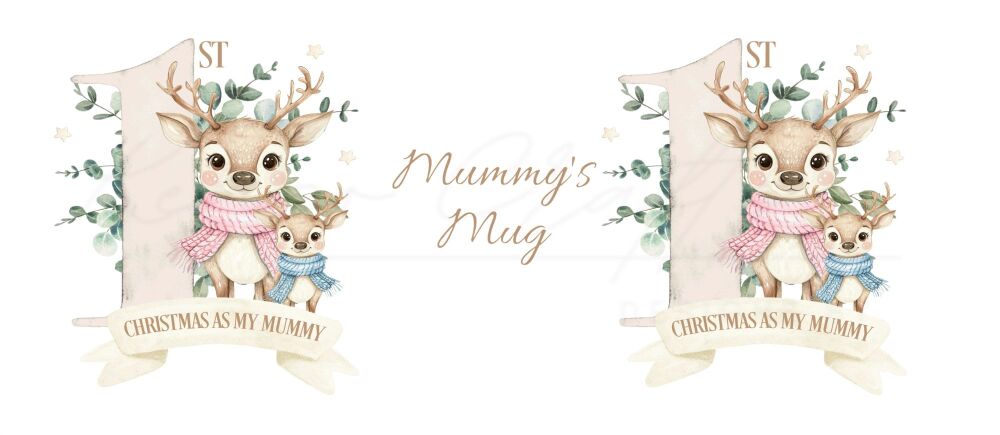First Christmas As My Mummy Festive Mug