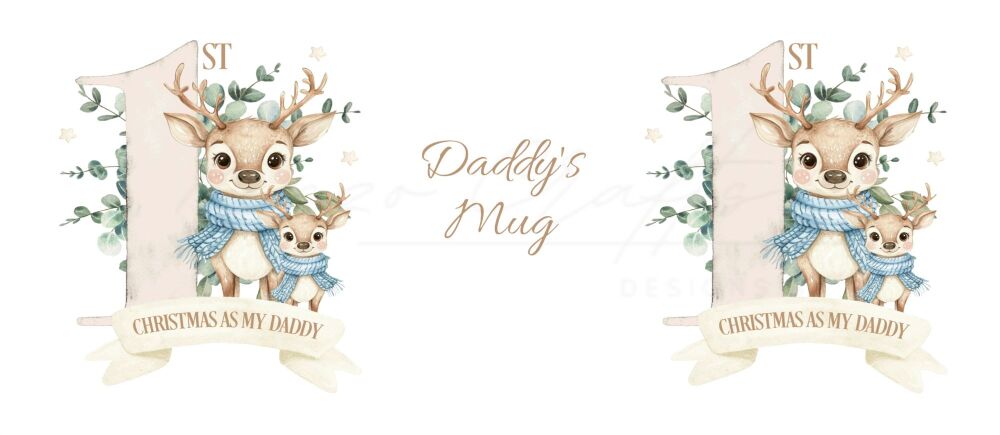 First Christmas As My Daddy Festive Mug