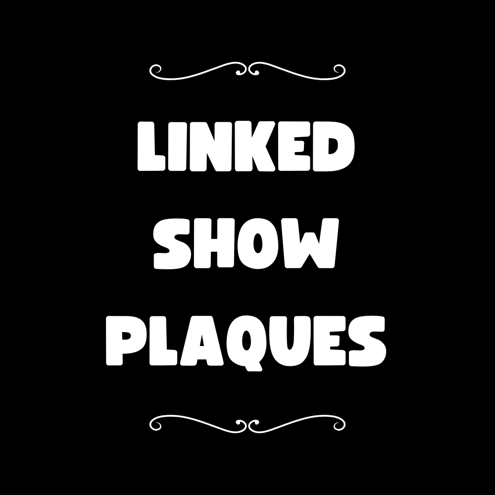 Linked Show Plaques