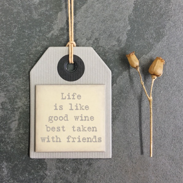 GIFT TAG | Single label | Life is like a good wine, best taken with friends