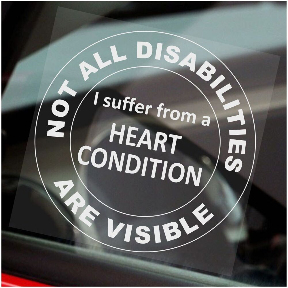 1x Sticker Not All Disabilities Are Visible Sign Disabled Window Heart Cond