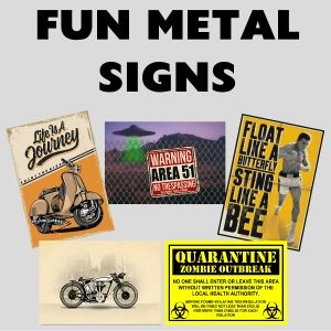 Fun Metal Signs