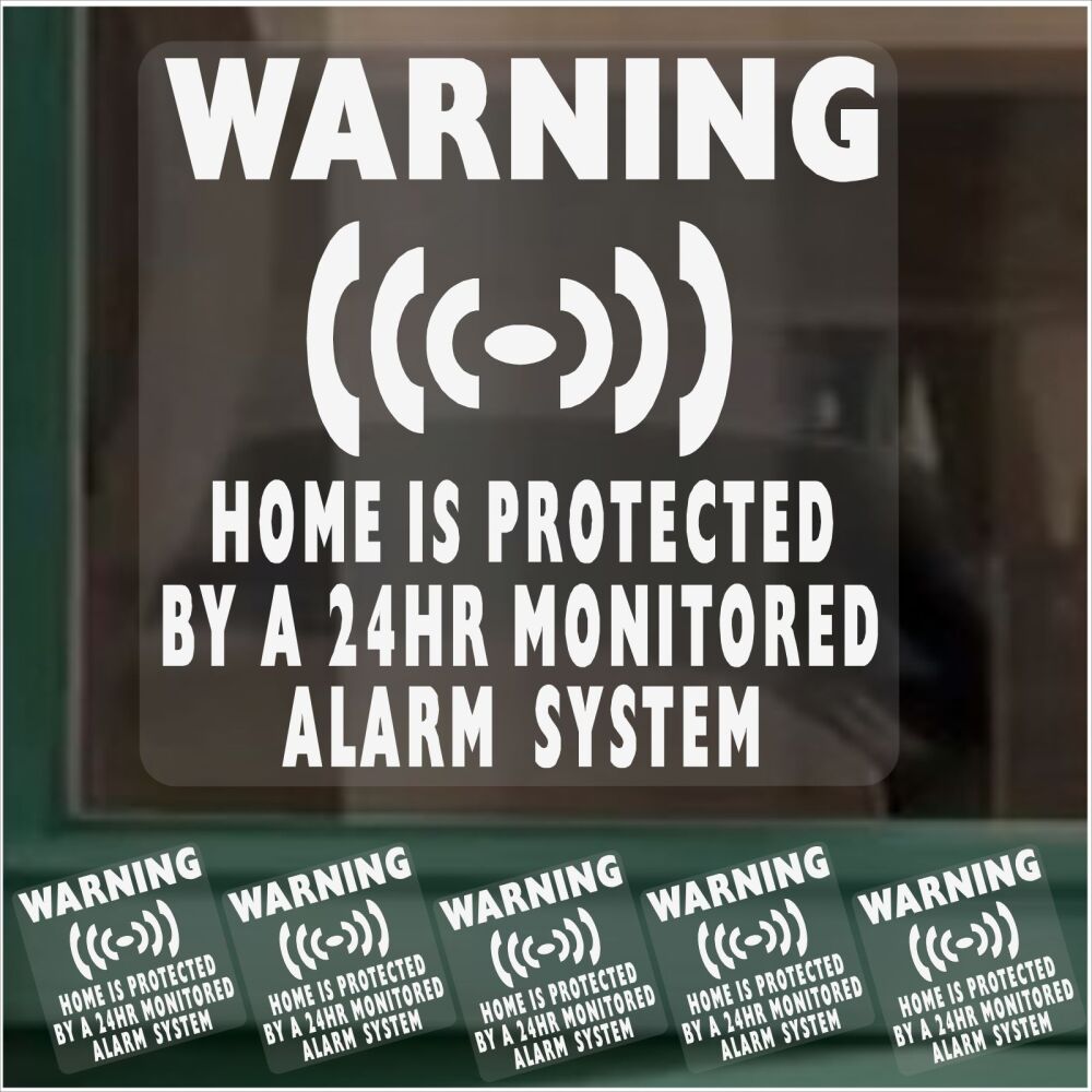 Signs Home Protected Monitored Alarm System Window Stickers 24hr Property Protection Security Installed Internal Reverse Warning Premises White