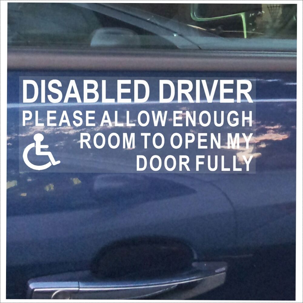 Sticker Disabled Driver Please Allow Enough Room to Open my Door Fully Sign Label Mobility Badge Awareness Disability Wheelchair External Window