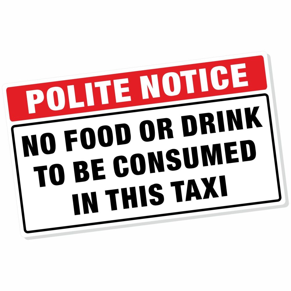 Polite Notice No Food or Drink to Consumed in this Taxi Sticker Car Minibus Vehicle Sign Cab Warning Label Hygiene Information Vinyl T9