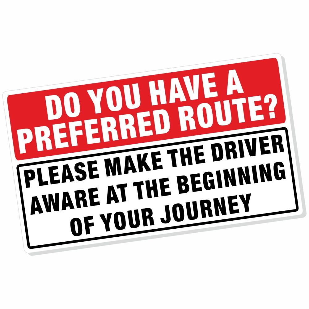 Do You Have a Preferred Route Sticker Taxi Car Minibus Vehicle Label Cab Traveling Trip Journey Driver Information Notice Vinyl Sign T12