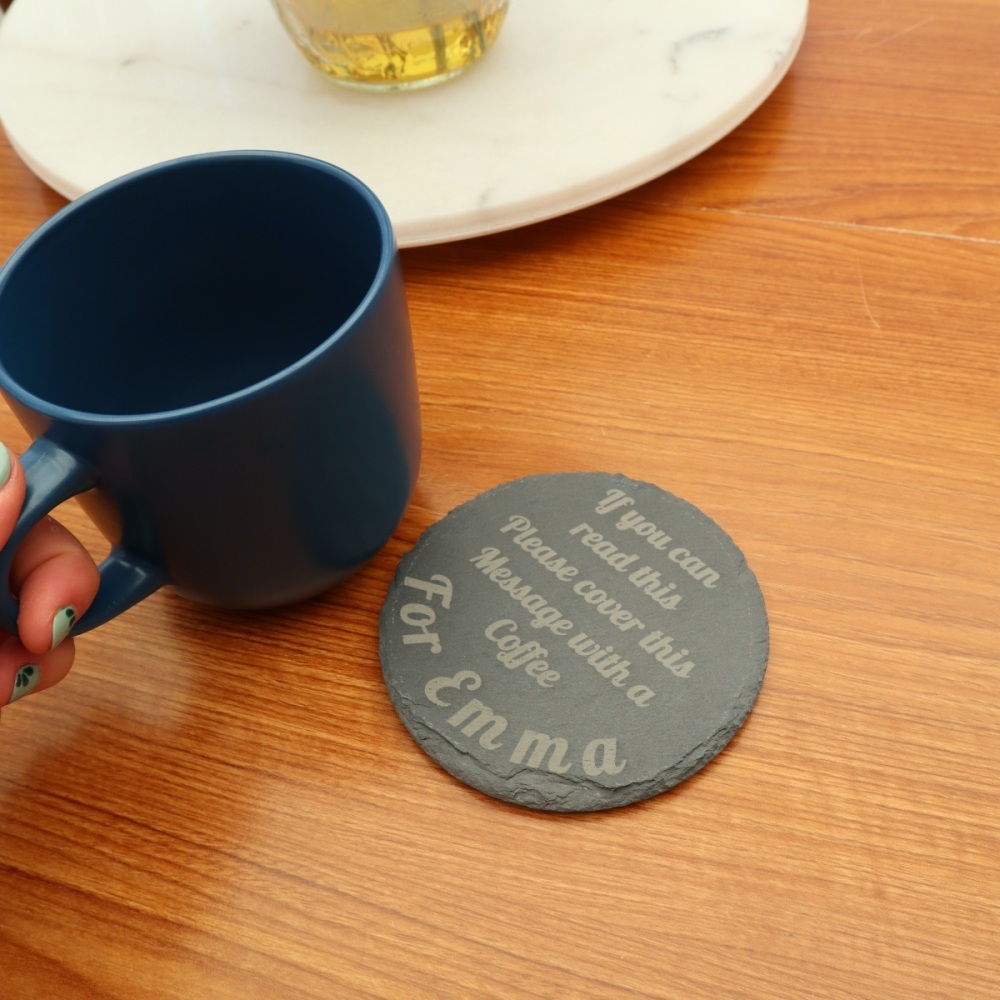 Personalised Round Slate Coaster, If You Can Read This
