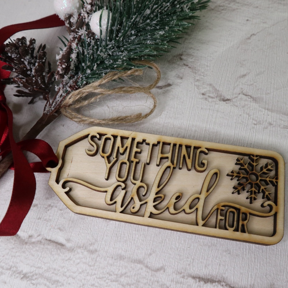 Christmas Gift Tag "Something You Asked For"