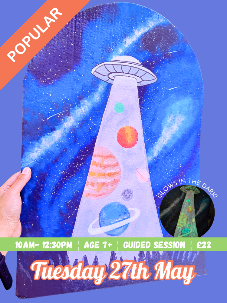 🛸🌌 Out Of This World Painting Workshop Tuesday 27th May 10AM - 12:30PM  🌌🛸