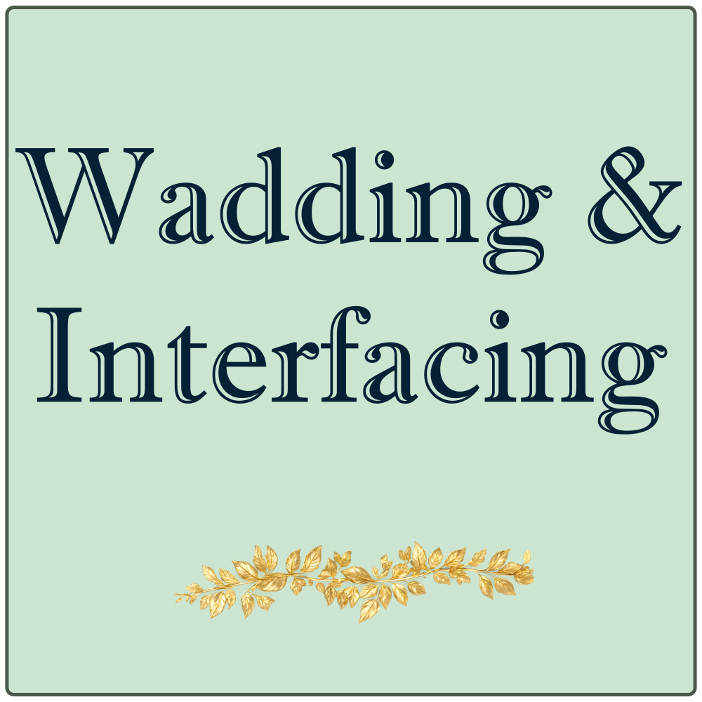 Waddings & Interfacing
