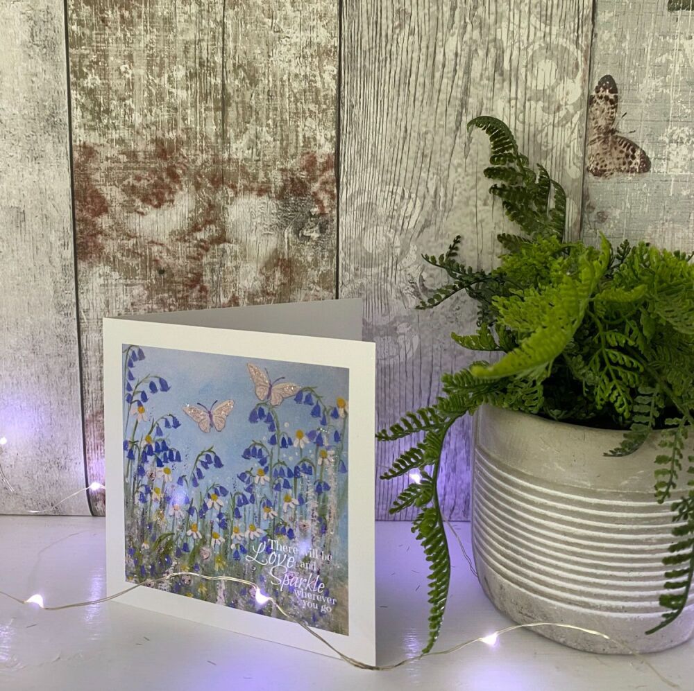 There will be love and sparkle Square Card