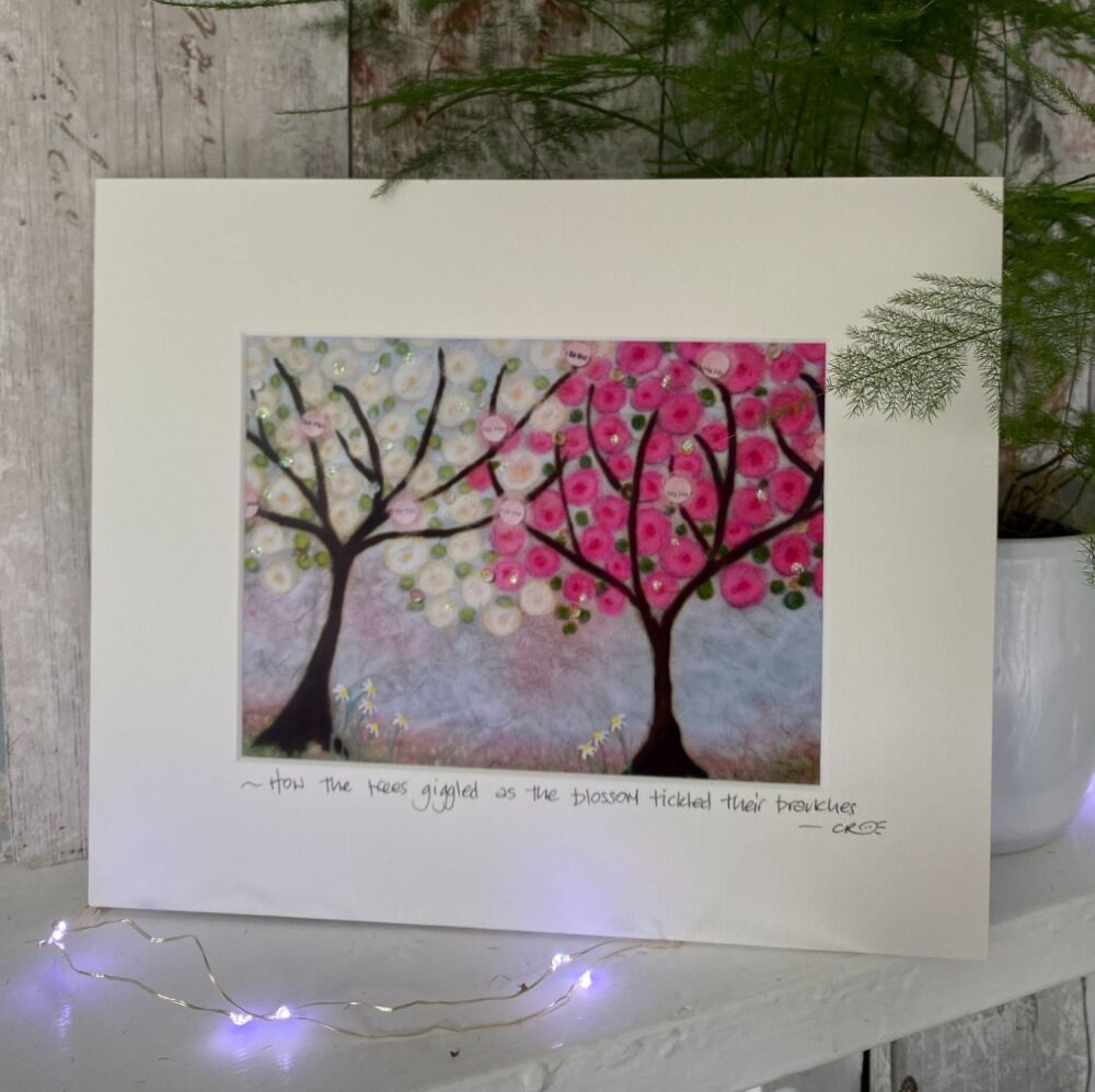 How the trees giggled as the blossom tickled their branches - Mounted print