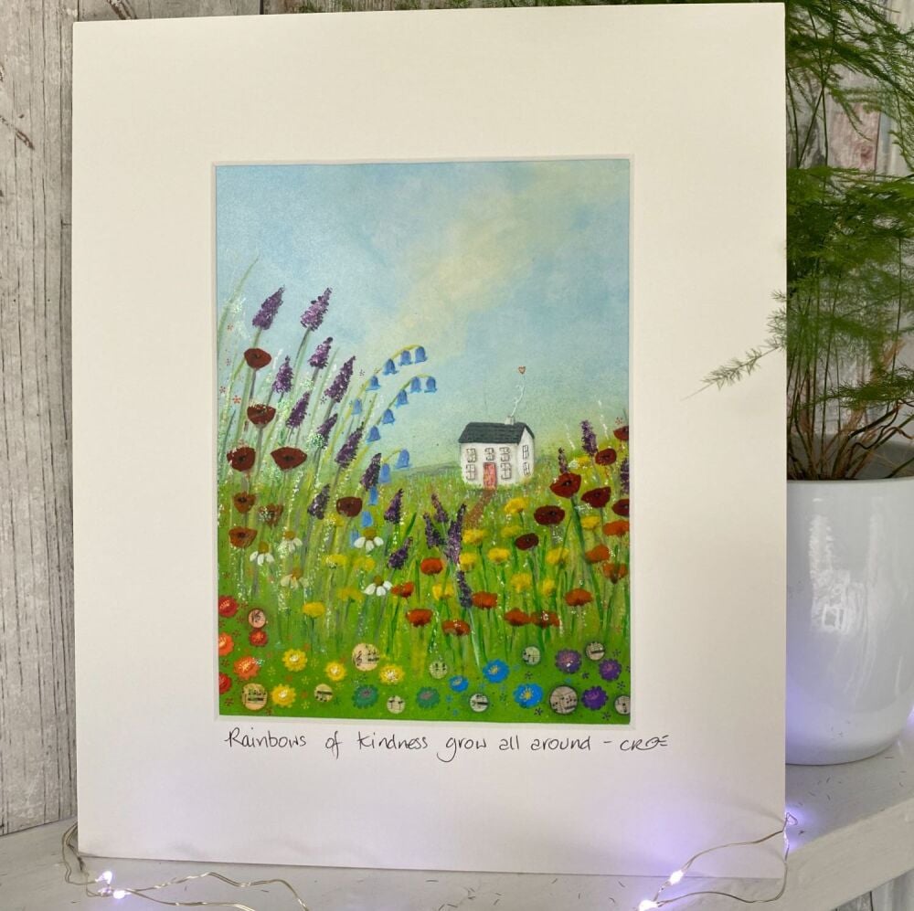 Rainbows of kindness grow all around - Mounted print