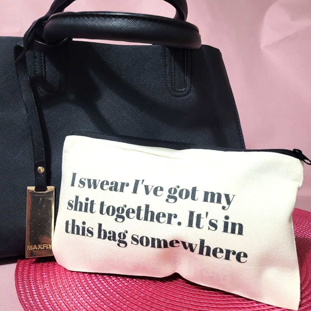 I Swear I've Got My Shit Together - Handy Bag