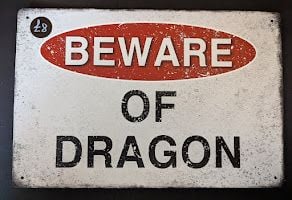 Beware of the Dragon
