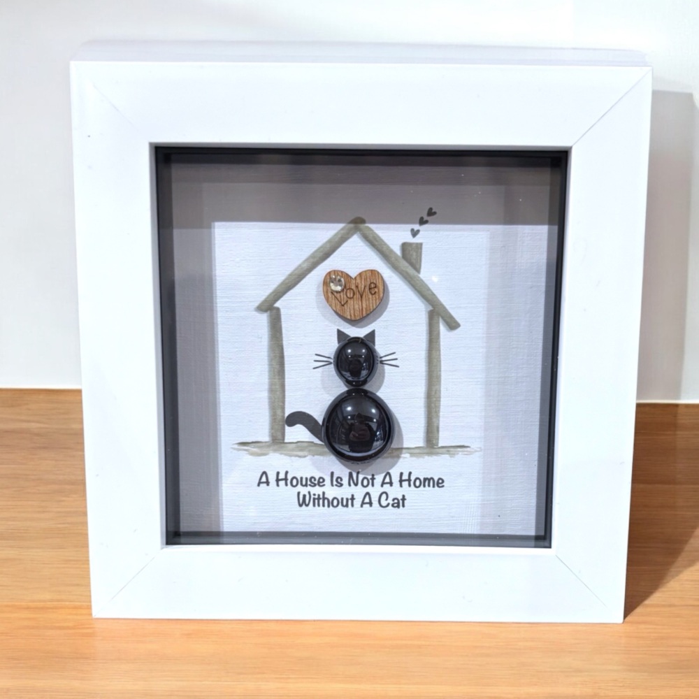 A HOUSE IS NOT A HOME WITHOUT A CAT