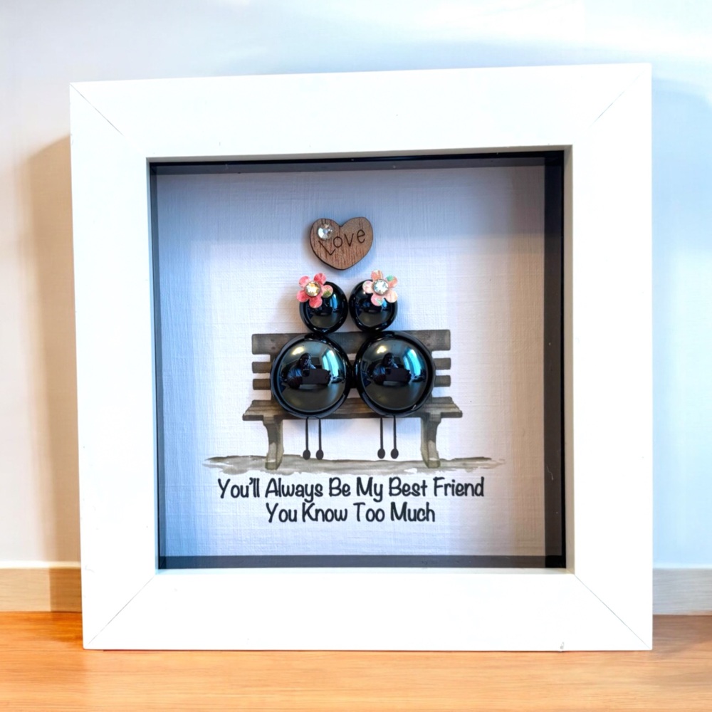 YOU’LL ALWAYS BE MY BEST FRIEND FRAME