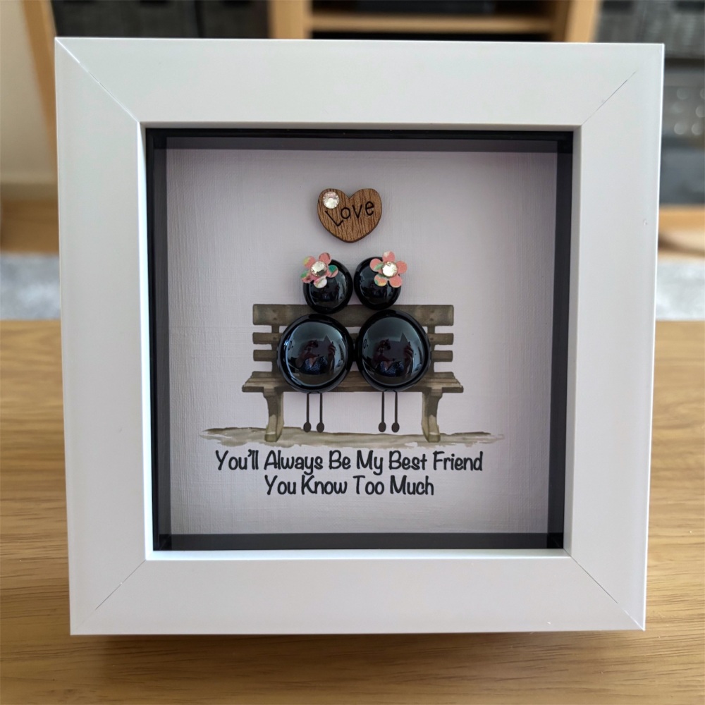 YOU’LL ALWAYS BE MY BEST FRIEND FRAME