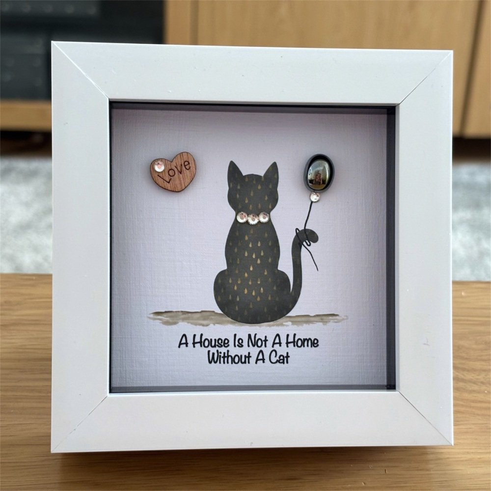 A HOUSE IS NOT A HOME WITHOUT A CAT FRAME