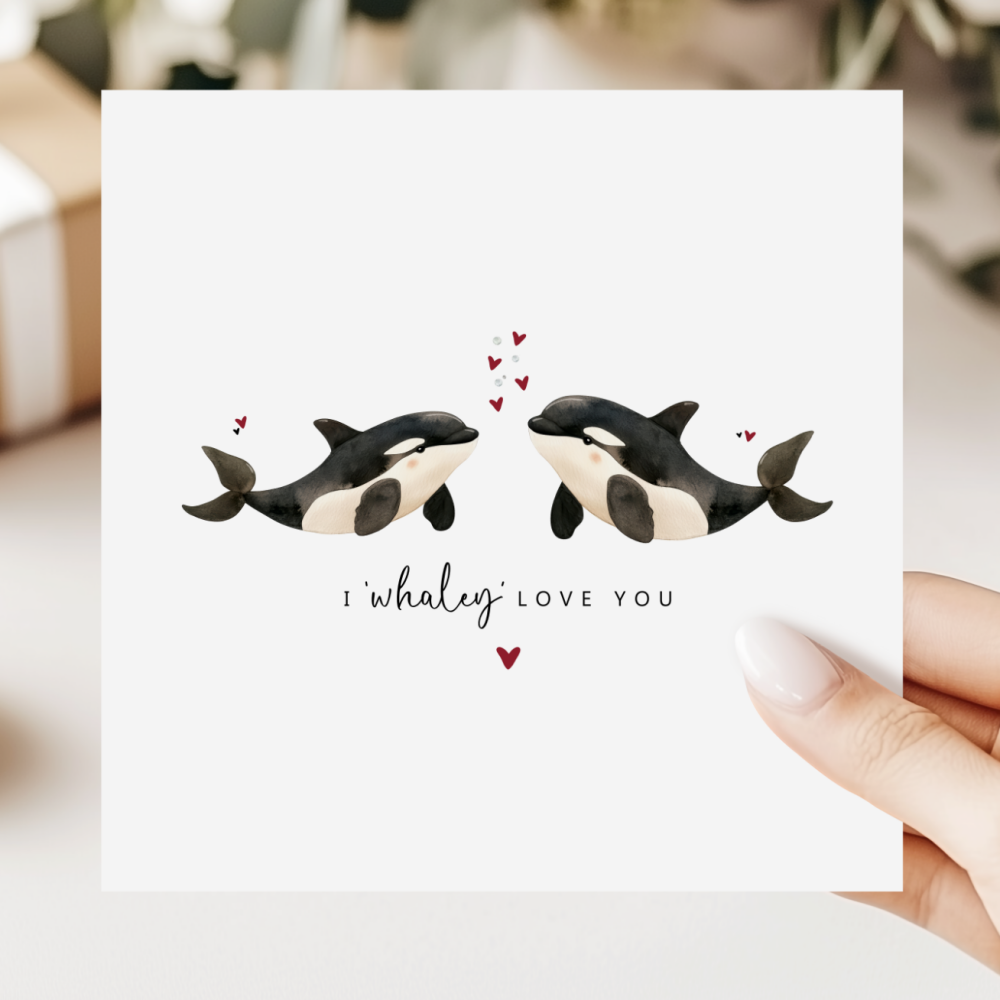 I 'Whaley' Love You Card