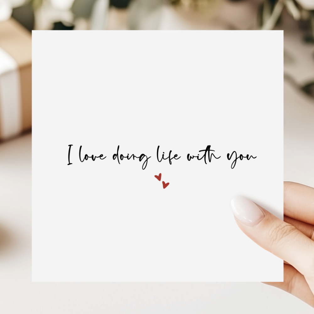 I Love Doing Life With You Card