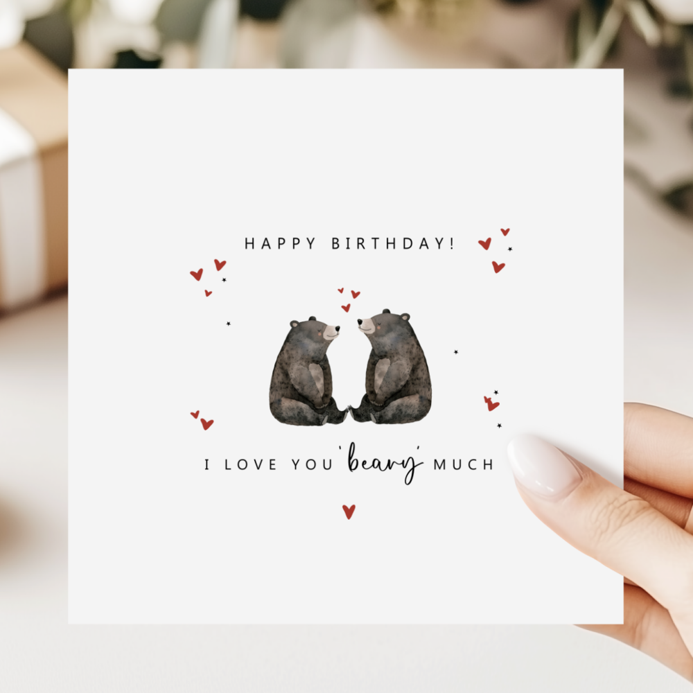 Bear Birthday Card | I Love You Beary Much