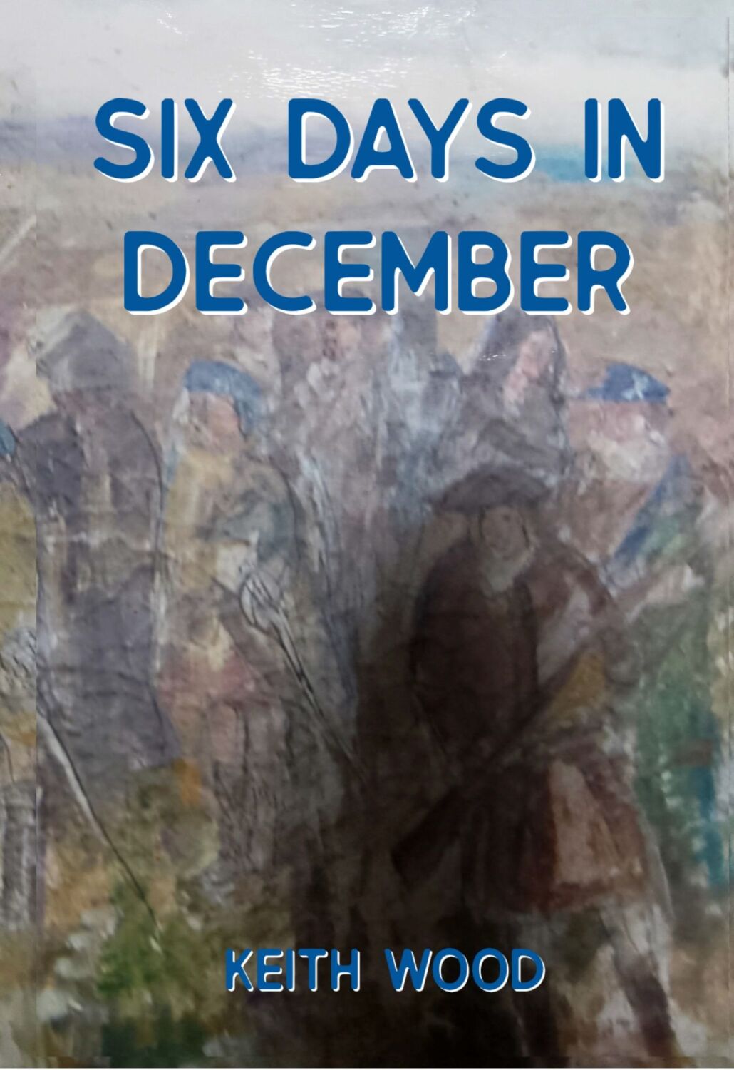 Six Days in December