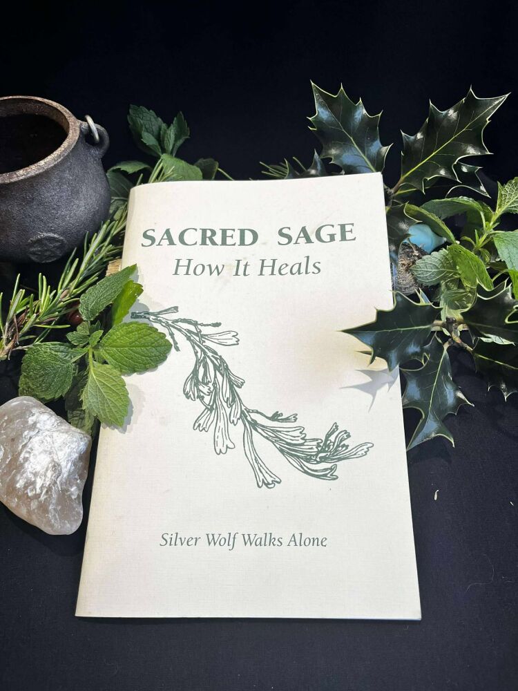 Sacred sage and how it heals booklet