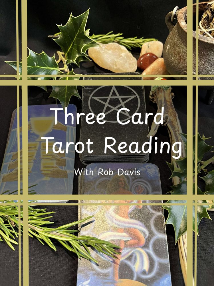 Three Card Tarot Reading