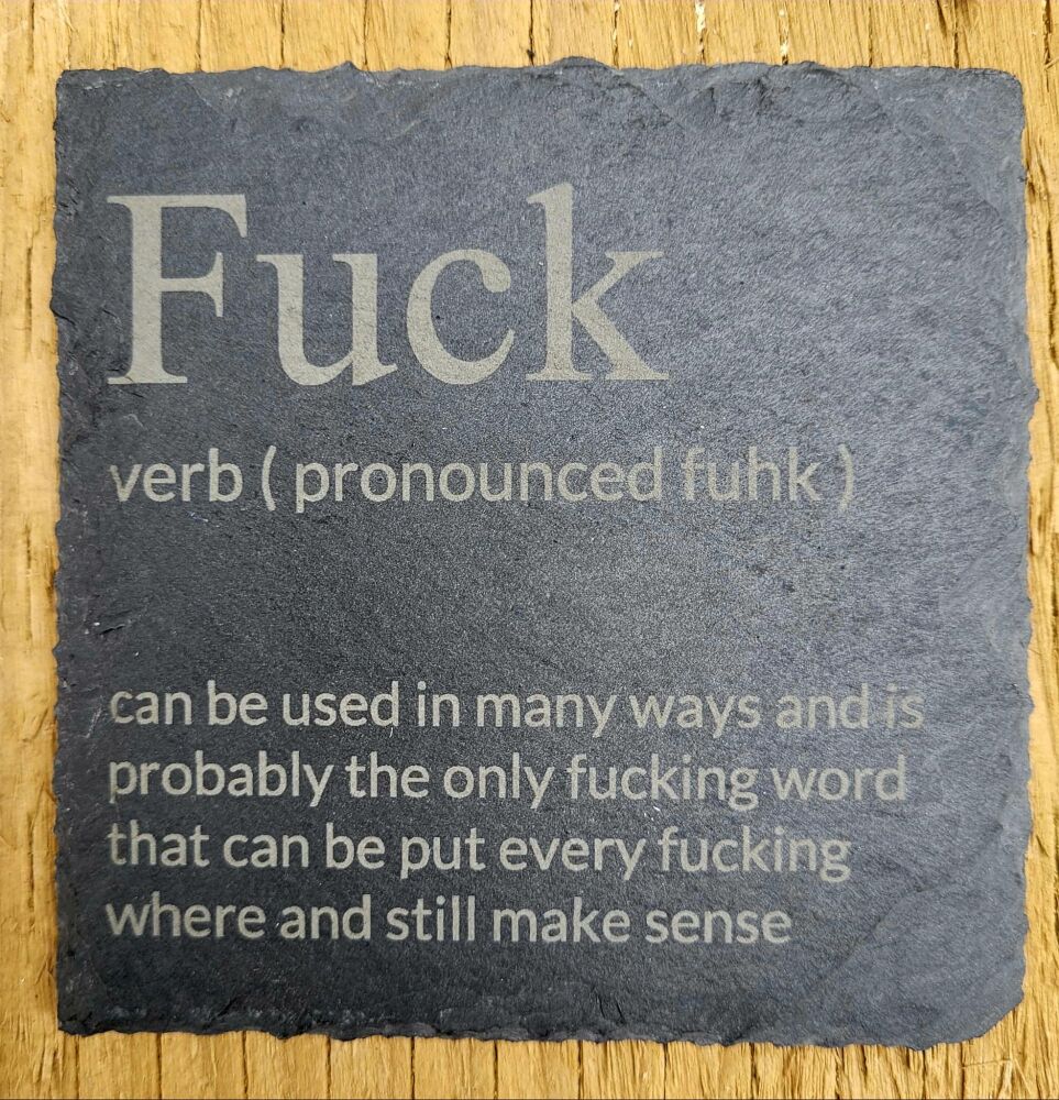Fuck Slate Coaster 10cm x 10cm