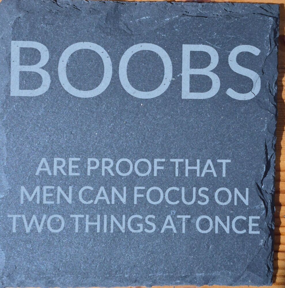 Boobs Are Proof That Men Slate Coaster 10cm x 10cm